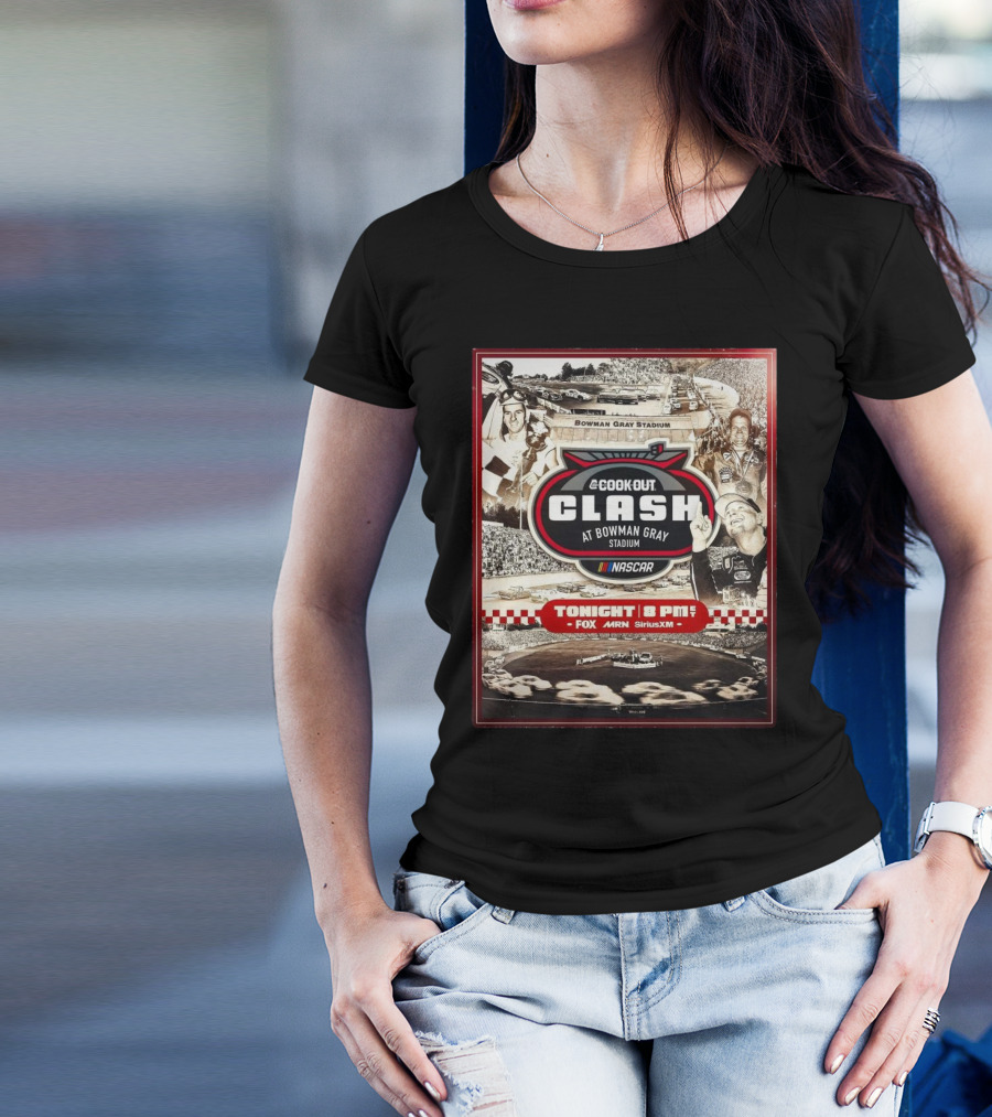 Cook Out Clash At Bowman Gray Stadium NASCAR Tonight 8 PM Fox MRN SiriusXM T-Shirt