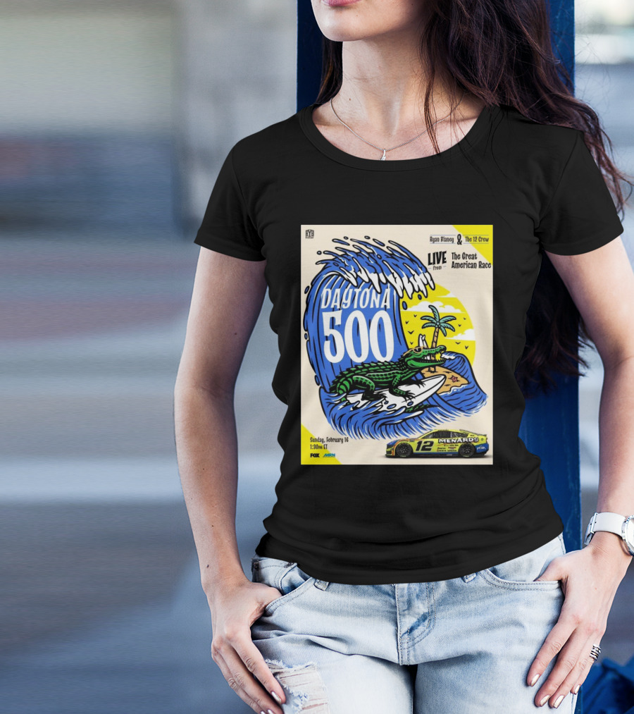 NASCAR Ryan Blaney The 12 Crew Daytona 500 Live From The Great American Race February 16 Sunday 1:30PM ET FOX T-Shirt