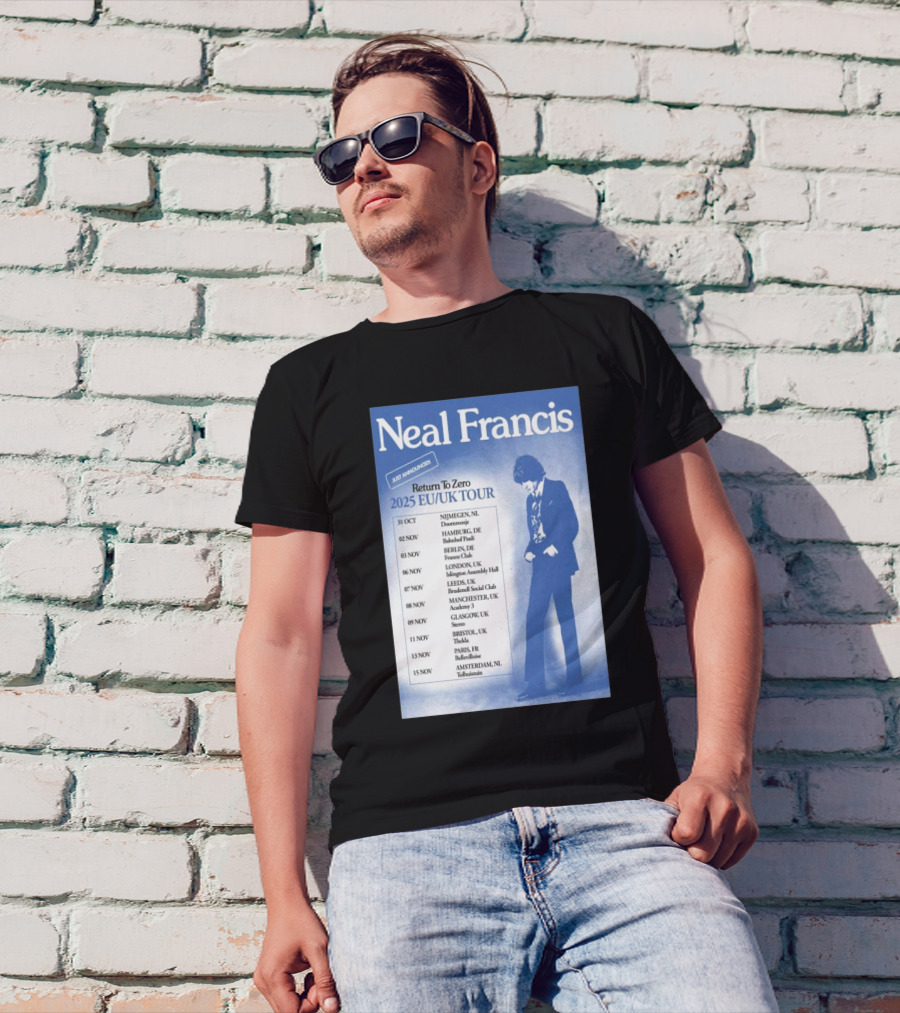 Neal Francis Return To Zero 2025 EU UK Tour Just Announced Dates And Locations T-Shirt