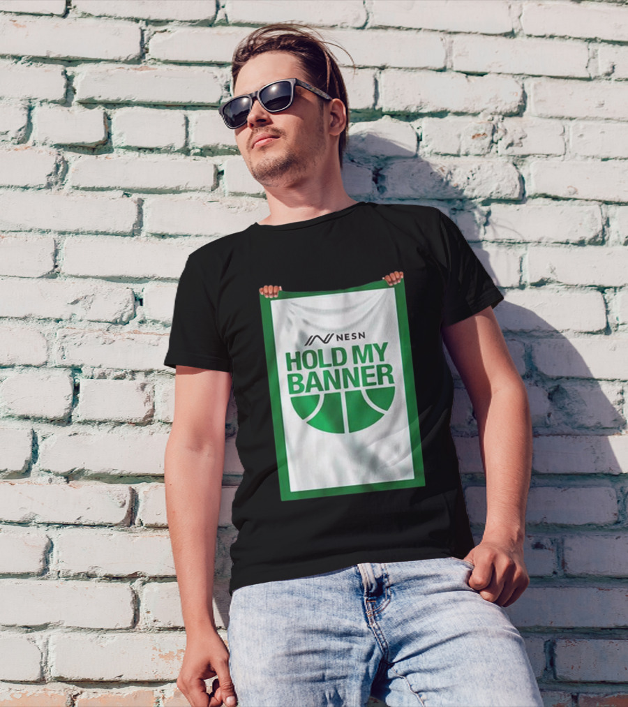NESN Hold My Banner Basketball Fan T-Shirt