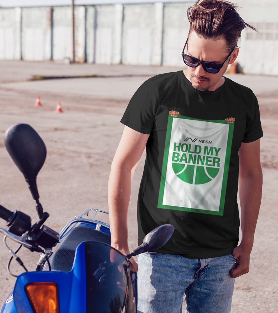 NESN Hold My Banner Basketball Fan T-Shirt