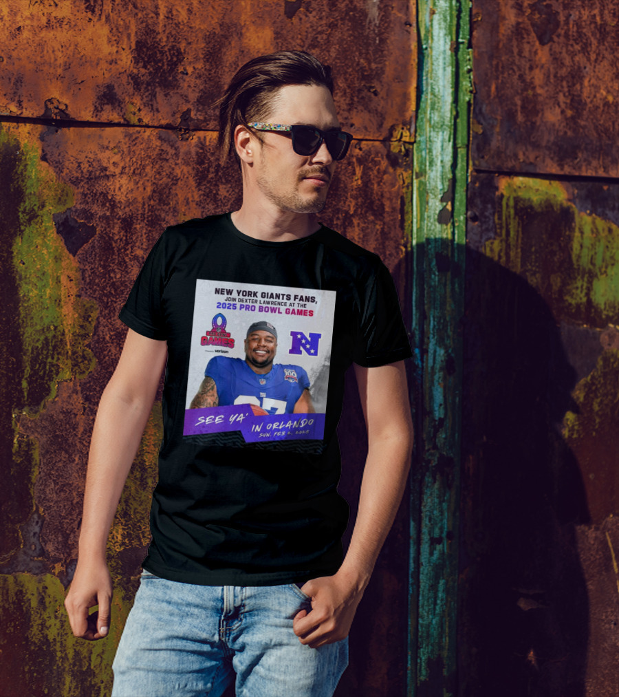 New York Giants Fans Join Dexter Lawrence 2025 Pro Bowl Games Orlando Feb 2 T-Shirt