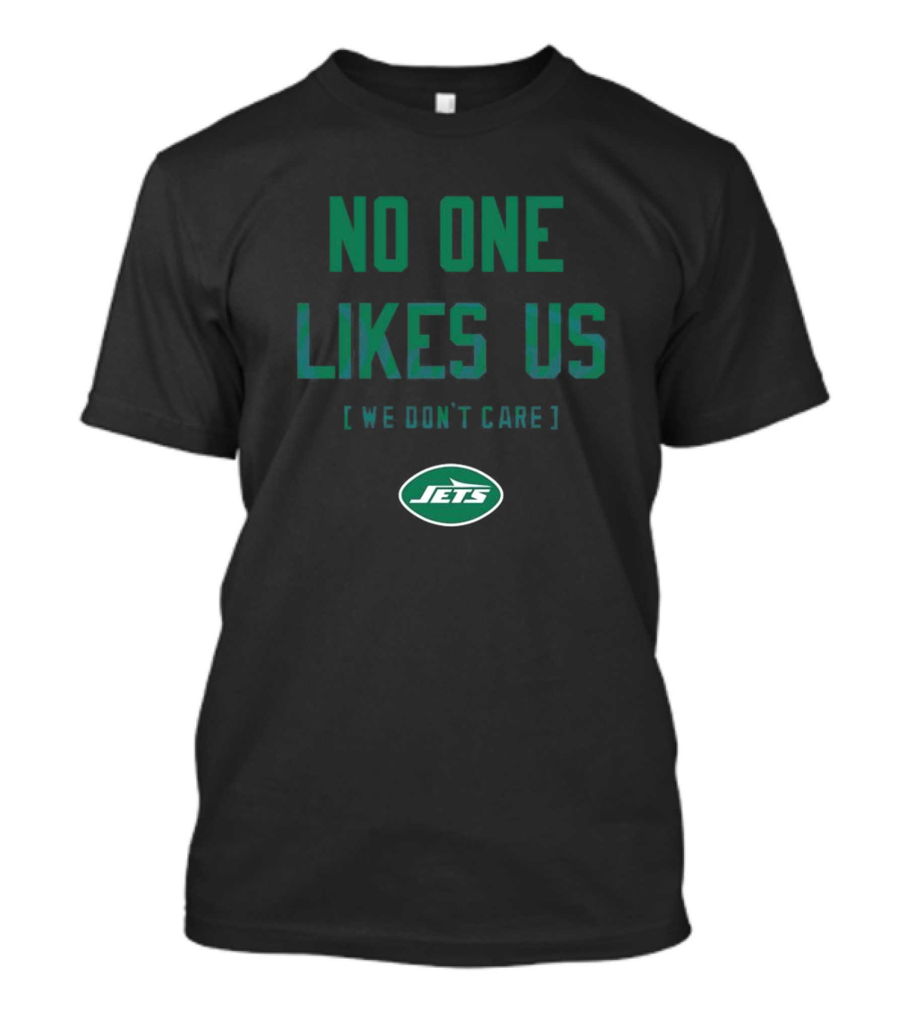 New York Jets No One Likes Us We Don’t Care JETS T-Shirt