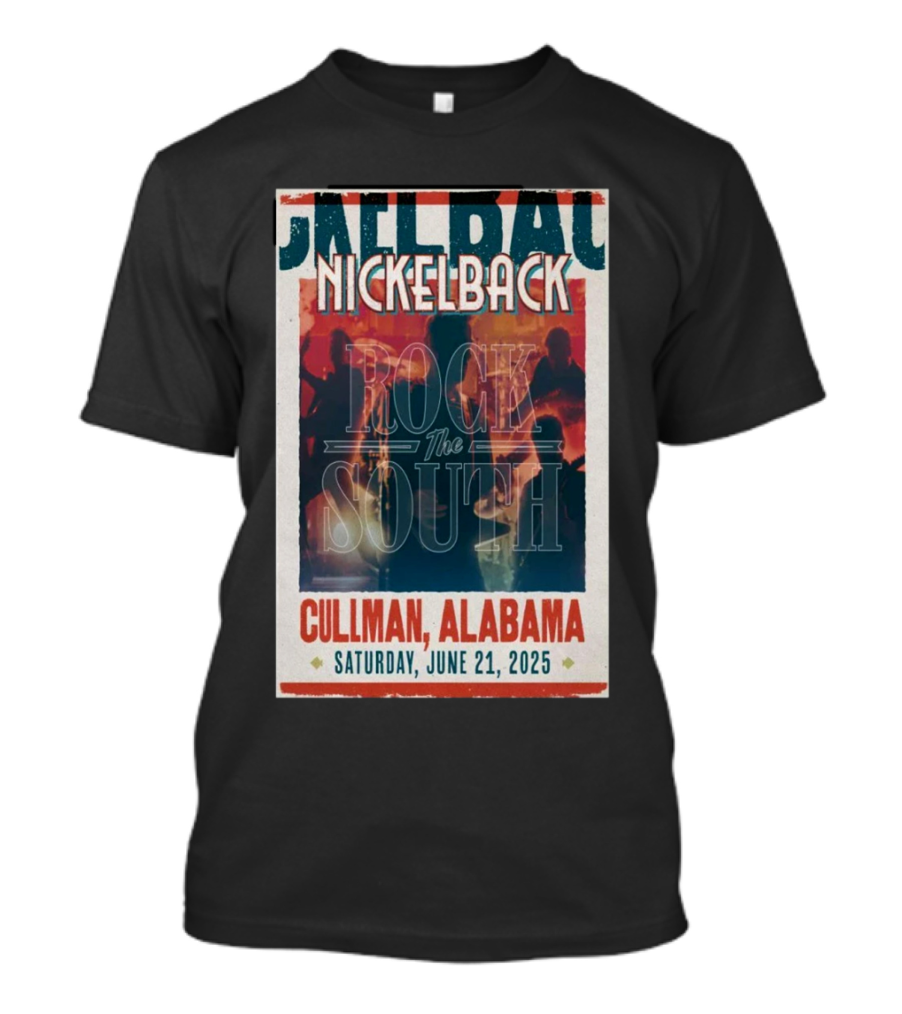 Nickelback Rock The South Cullman Alabama Saturday June 21 2025 T-Shirt