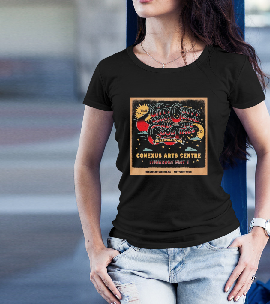 Nitty Gritty Dirt Band All The Good Times Farewell Tour Conexus Arts Centre Thursday May 1 Est 1966 Sun Moon Stars Clouds T-Shirt