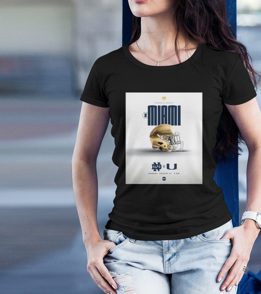 Notre Dame At Miami Football Schedule Update August 31 2025 ABC T-Shirt