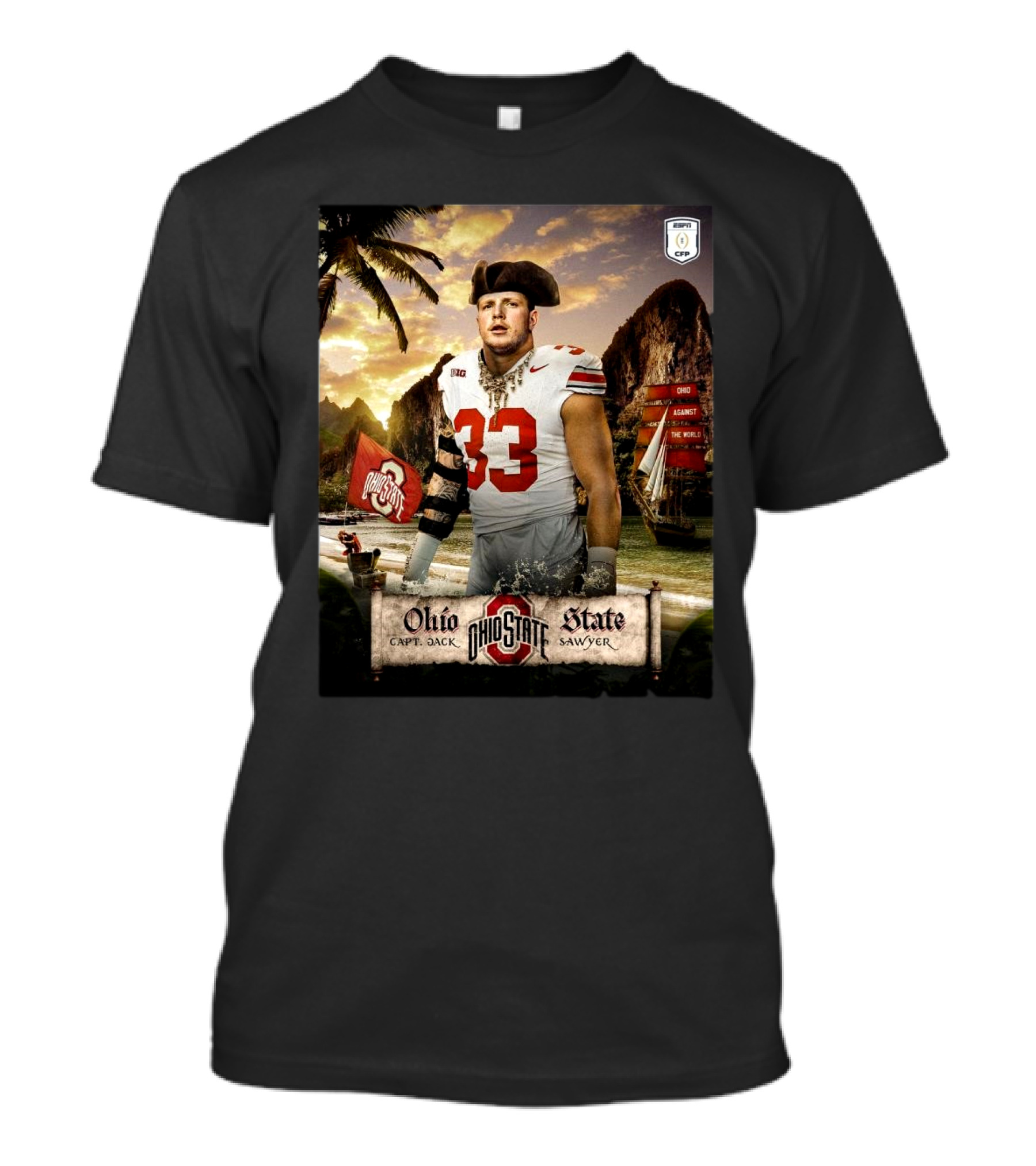 Ohio State Buckeyes Capt Jack Sawyer 33 Against The World 2024 CFP Treasure Island T-Shirt