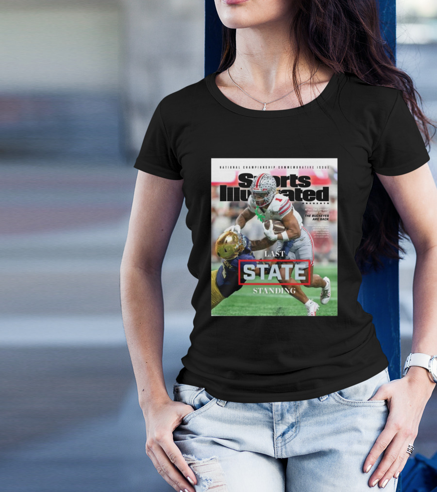 Ohio State Buckeyes Vs Notre Dame Fighting Irish National Championship Commemorative Issue Sports Illustrated Last State Standing T-Shirt
