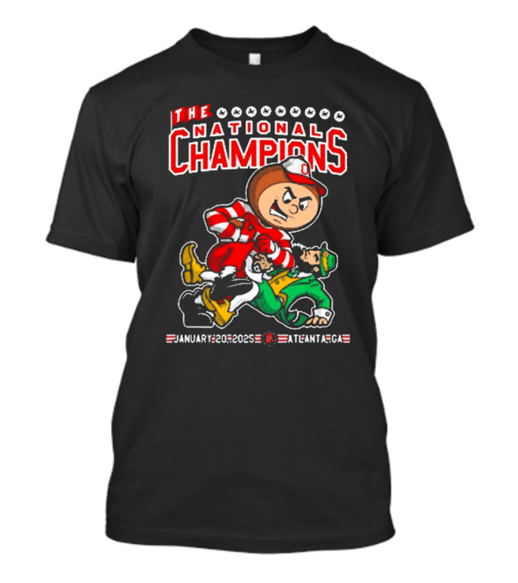 The National Champions Ohio State Buckeyes Vs Notre Dame Fighting Irish January 2025 Atlanta GA T-Shirt
