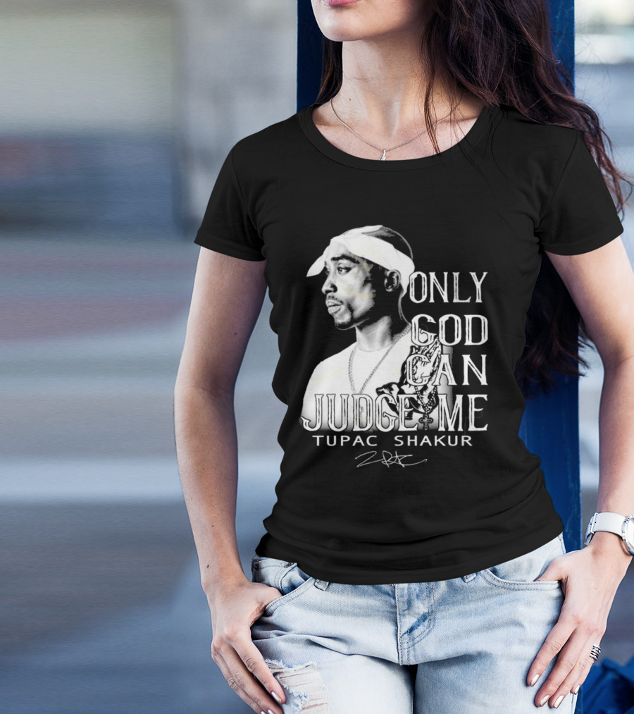 ```Only God Can Judge Me Tupac Shakur 2025 Signature``` T-Shirt
