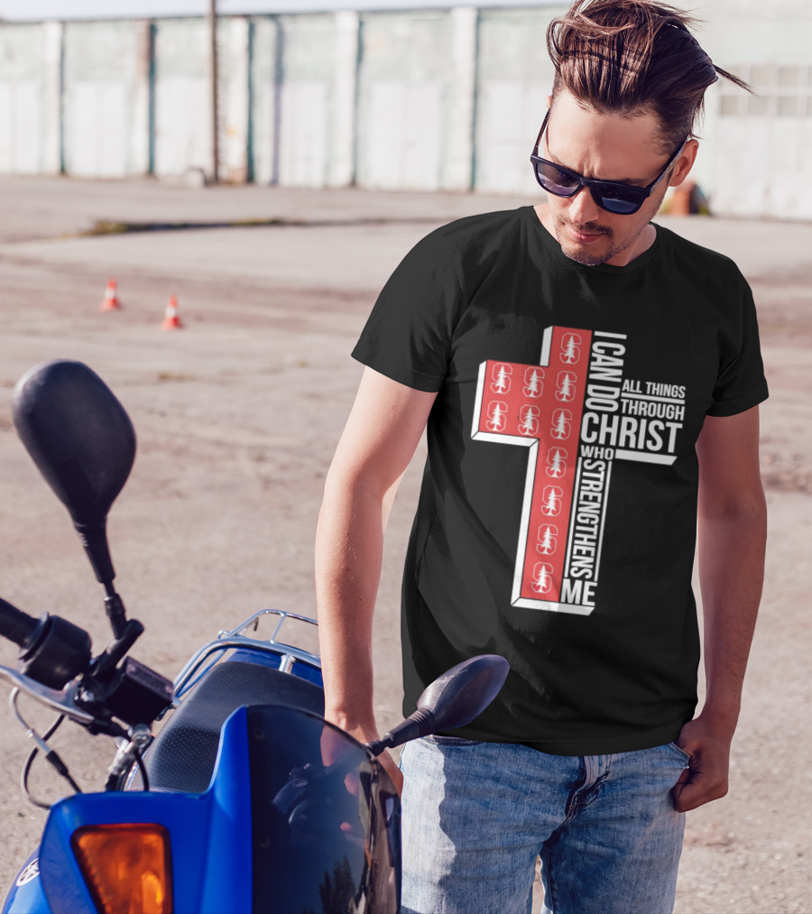 Stanford Cardinal Cross I Can Do All Things Through Christ Who Strengthens Me T-Shirt