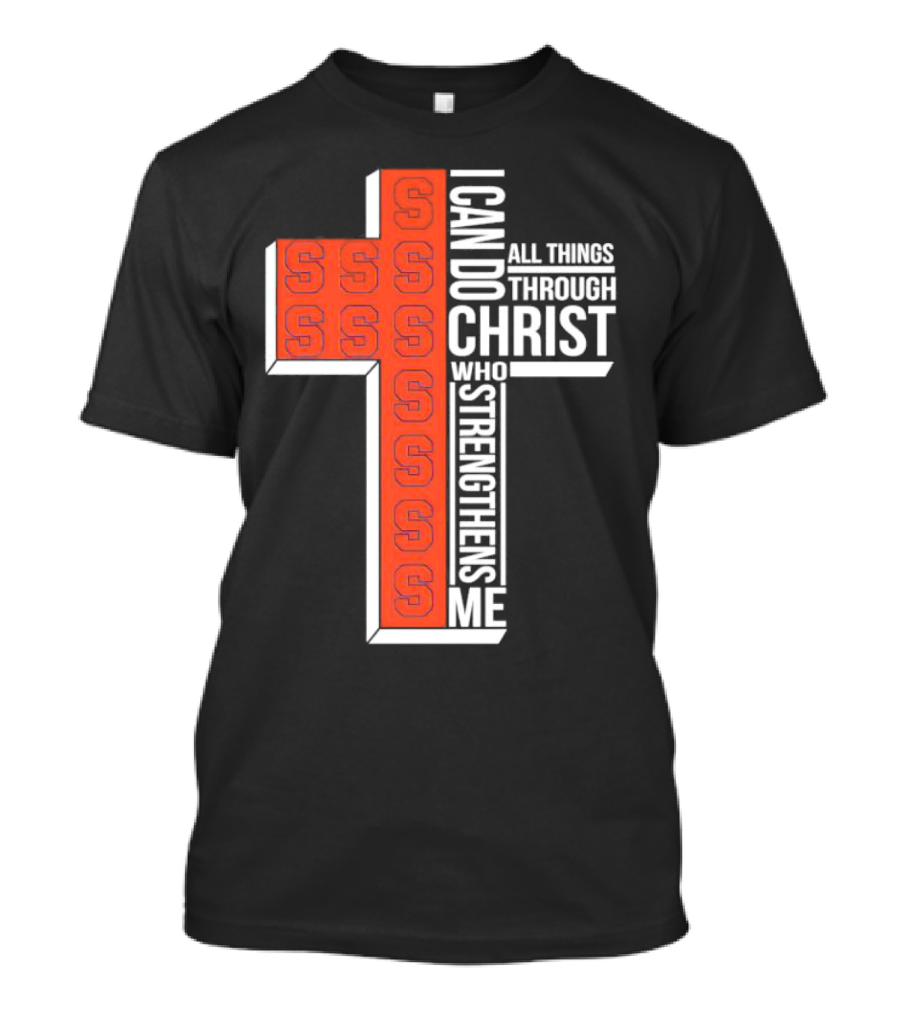 Syracuse Orange Cross S I Can Do All Things Through Christ Who Strengthens Me T-Shirt