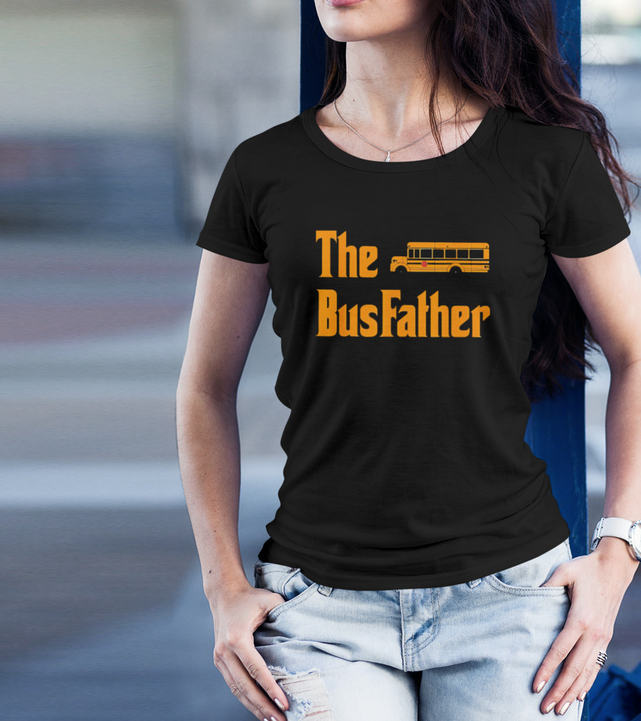 The Bus Father School Bus T-Shirt