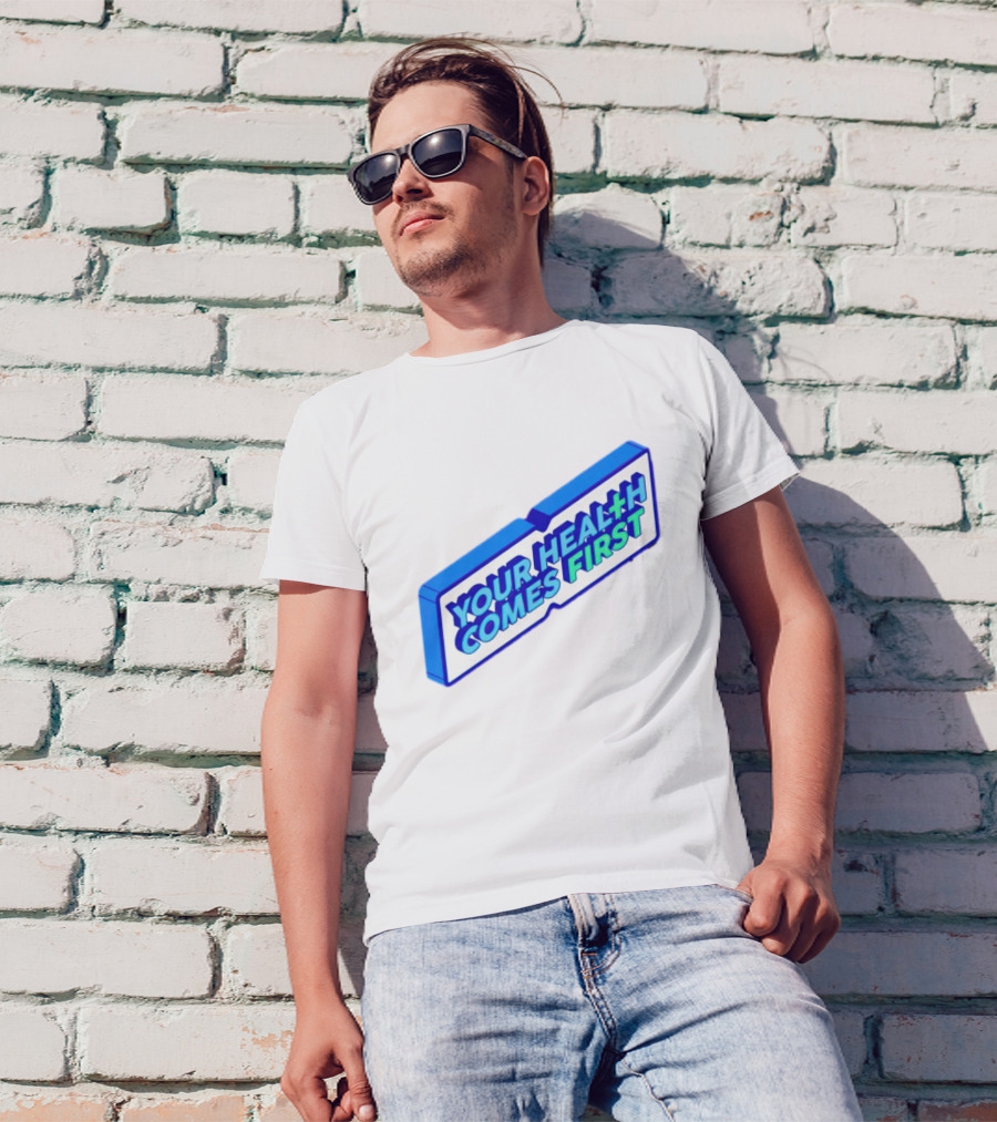 Your Health Comes First Prioritize Fitness Prioritize Sport T-Shirt