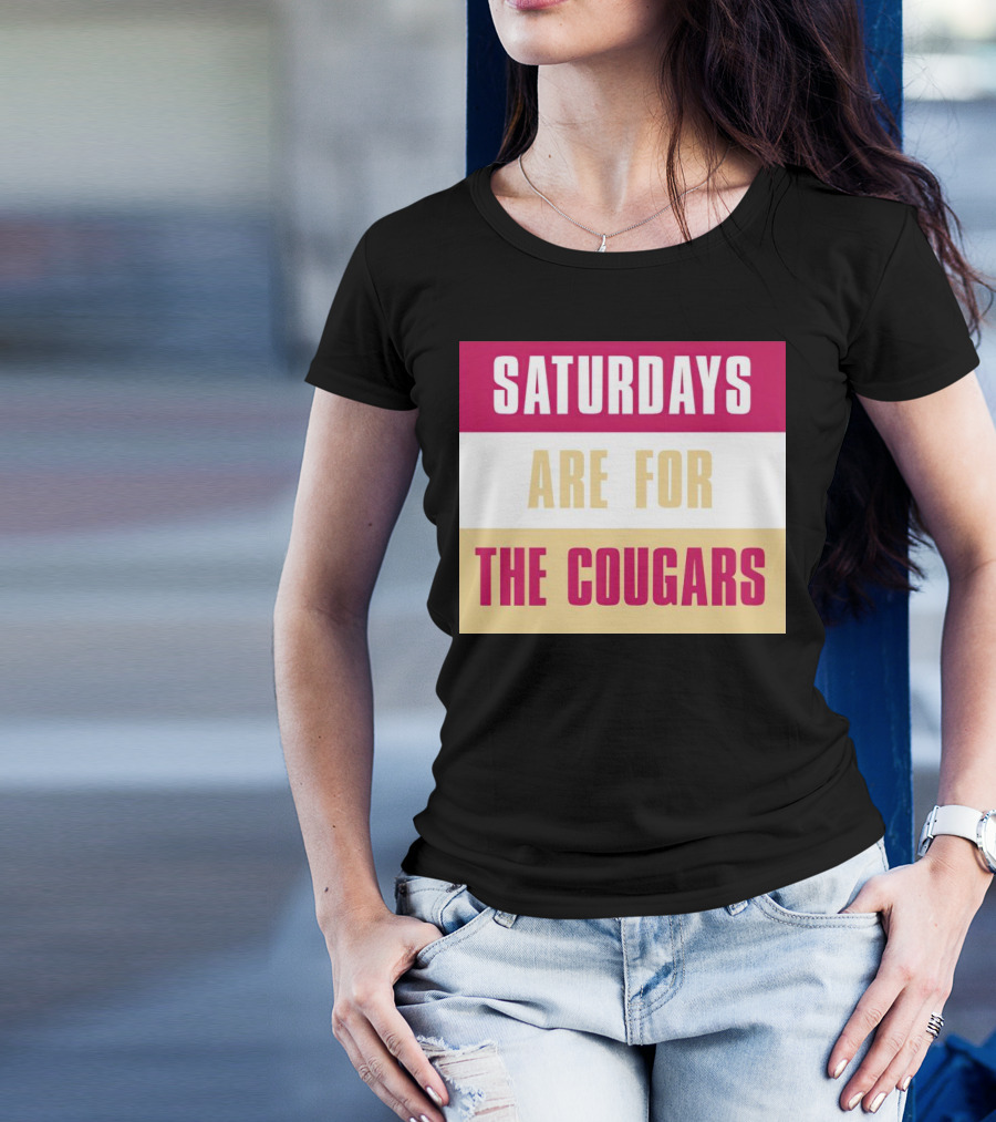 Saturdays Are For The Cougars College Game Day Spirit T-Shirt