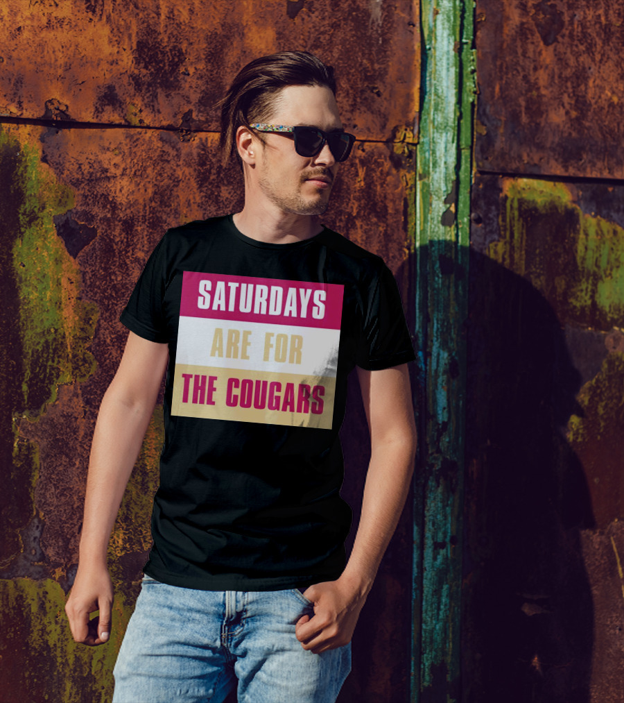 Saturdays Are For The Cougars College Game Day Spirit T-Shirt