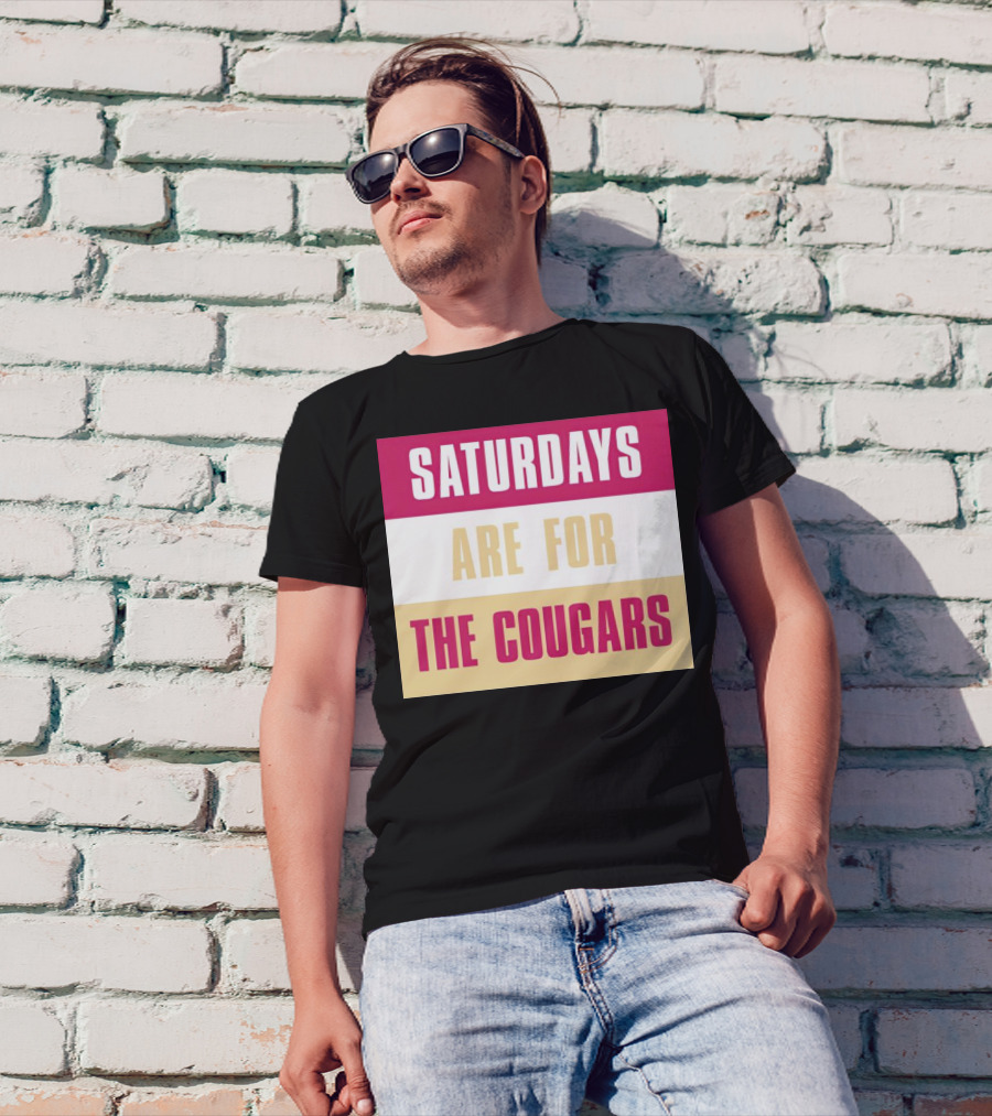 Saturdays Are For The Cougars College Game Day Spirit T-Shirt
