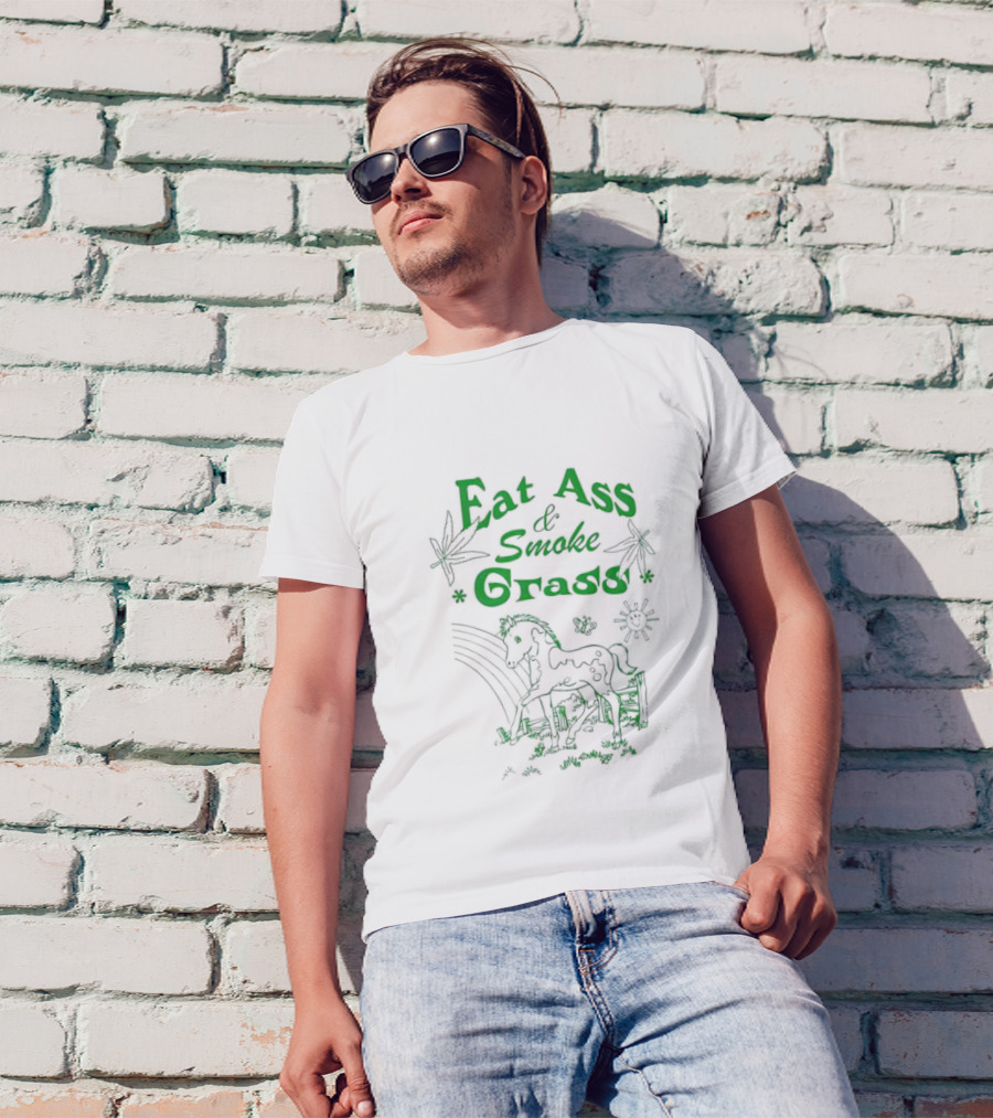 Eat Ass And Smoke Grass Horse T-Shirt