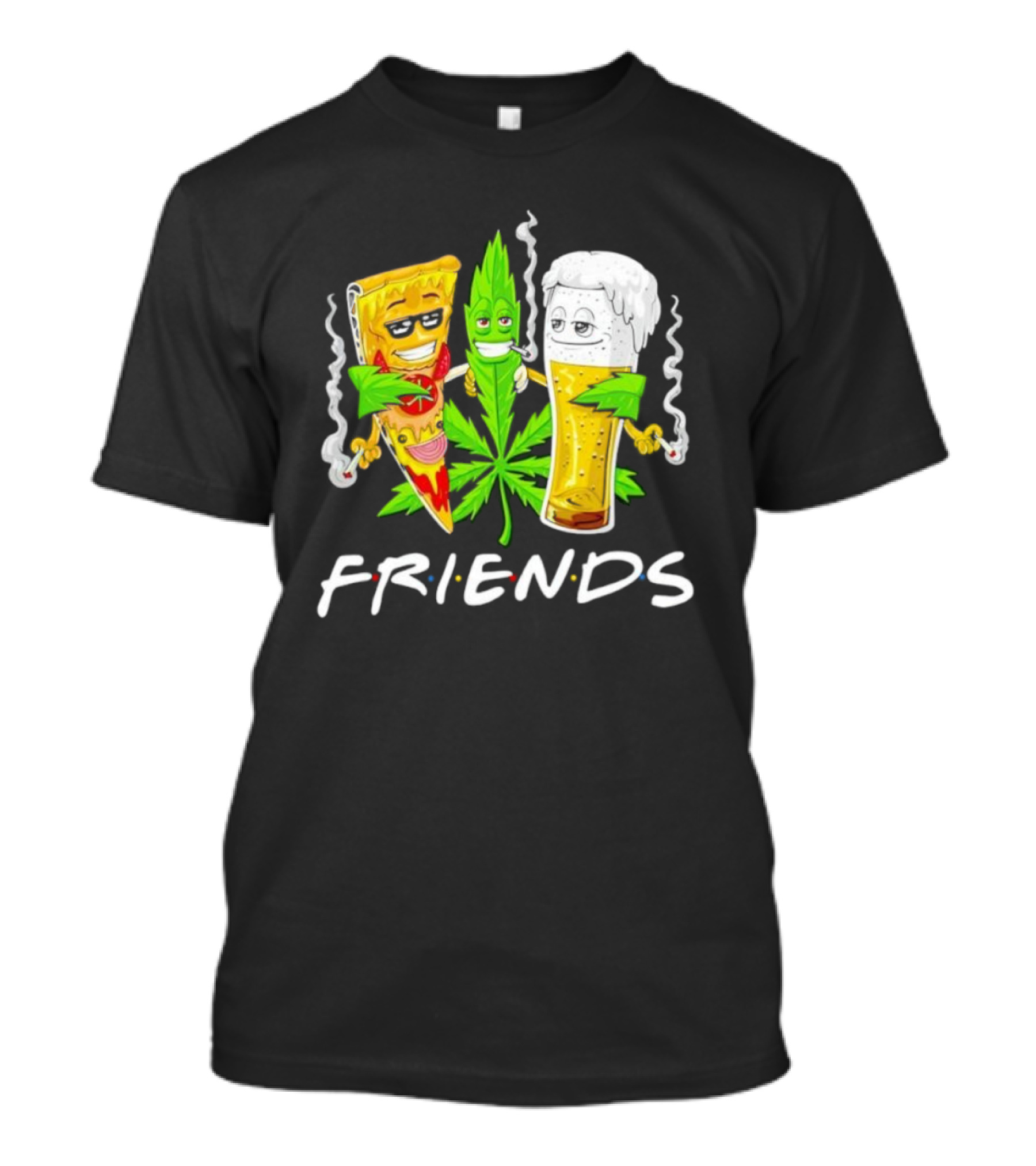 FRIENDS Smoker Stoners Potheads Pizza Weed Beer Smoking T-Shirt