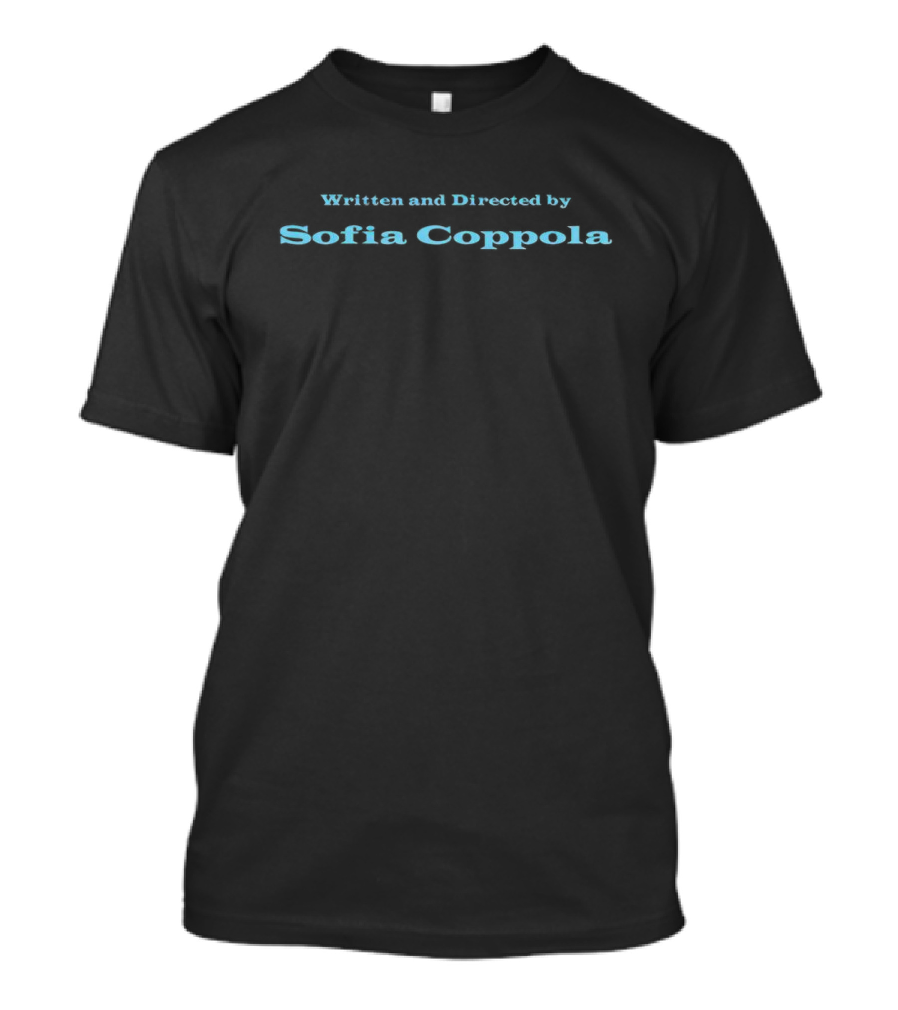 Written And Directed By Sofia Coppola Cinematic Text T-Shirt