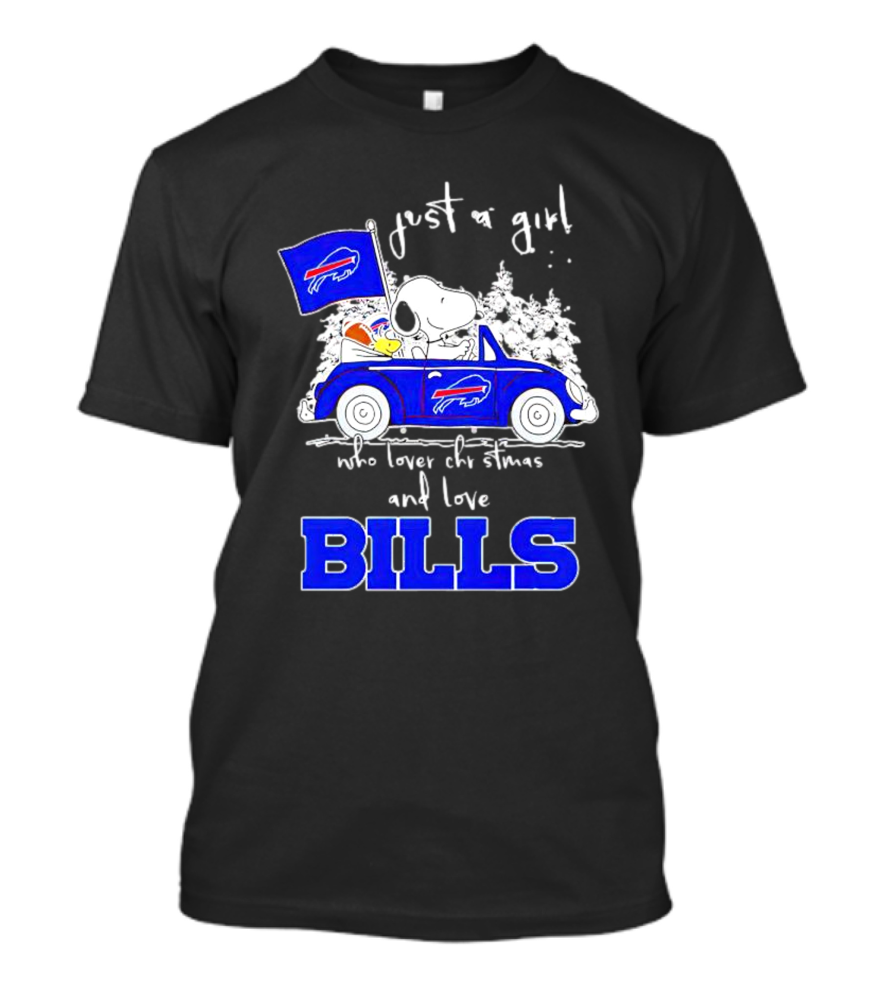 Just A Girl Who Loves Christmas And Love Bills Peanuts Characters Snoopy Buffalo Bills Car T-Shirt