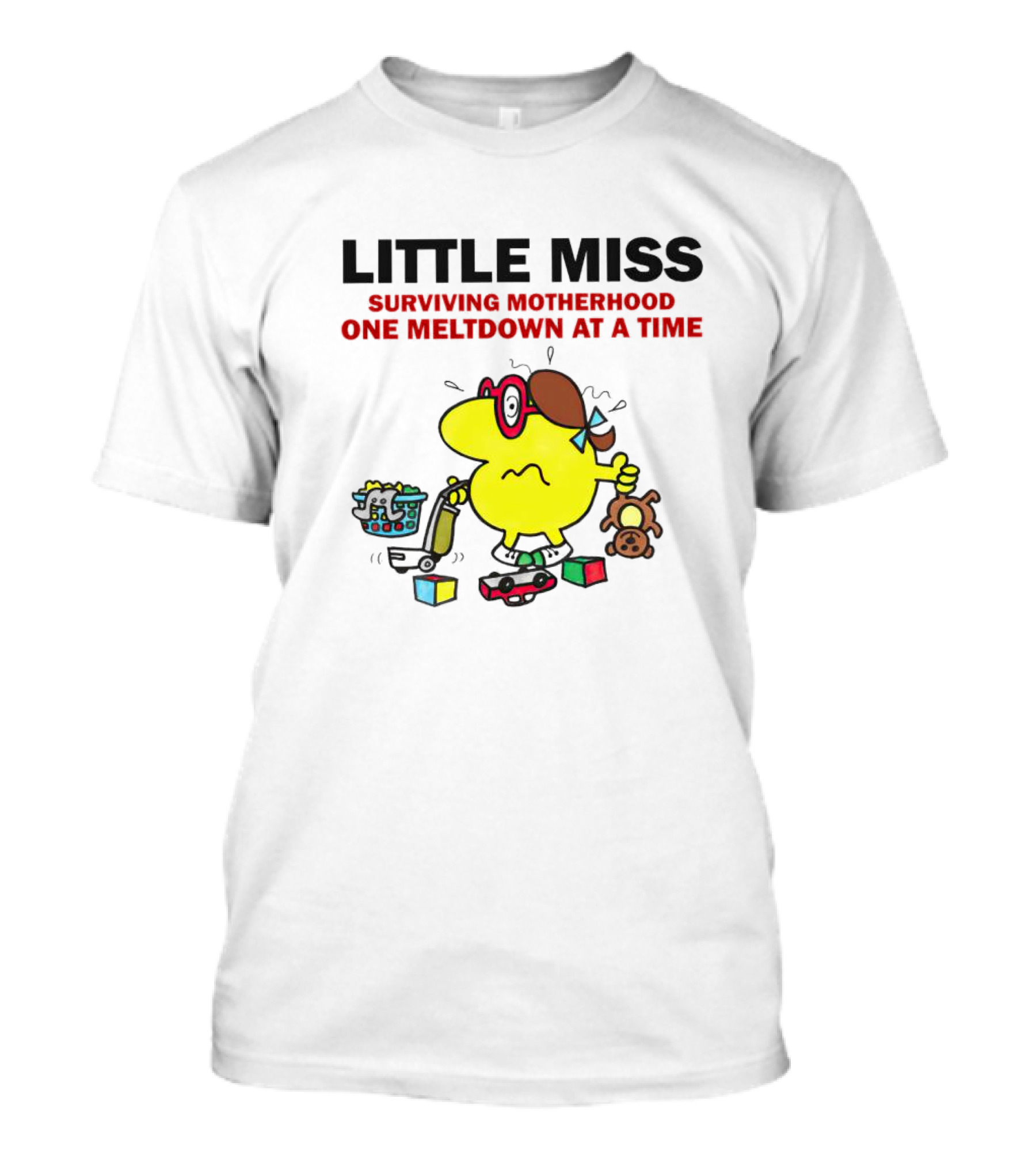 Little Miss Surviving Motherhood One Meltdown At A Time Colorful Character Chaos T-Shirt