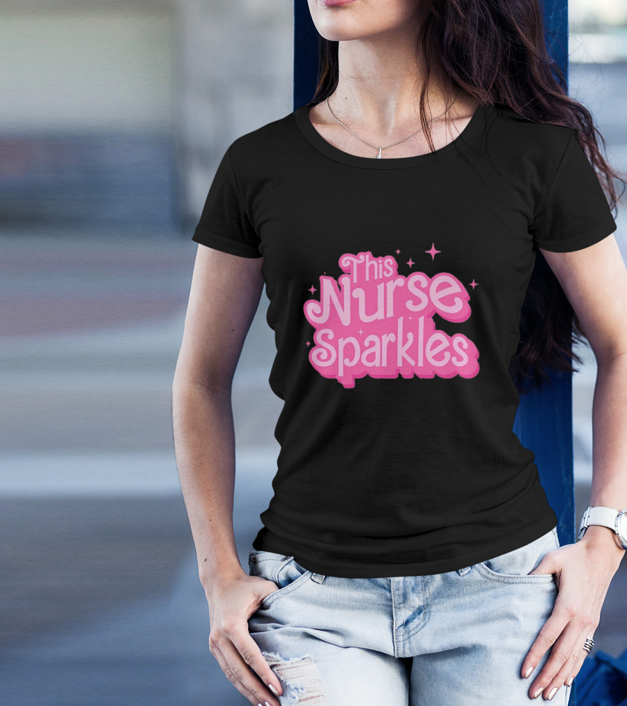 This Nurse Sparkles Barbie-Inspired T-Shirt