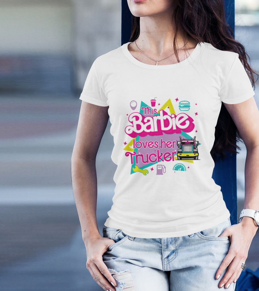 This Barbie Loves Her Trucker Burger Truck GPS Wrench Stars T-Shirt