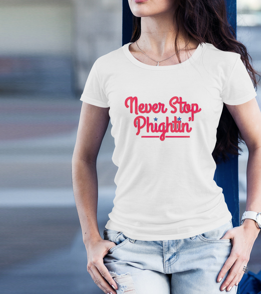 Philadelphia Phillies Never Stop Phightin星 T-Shirt