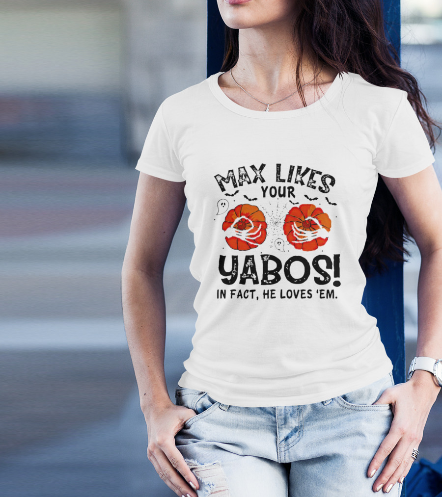 Max Likes Your Yabos Halloween Pumpkins And Ghosts In Fact He Loves 'Em T-Shirt