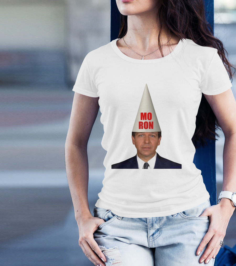 Mo Ron Anti Ron Desantis Meme Dunce Cap T-Shirt
