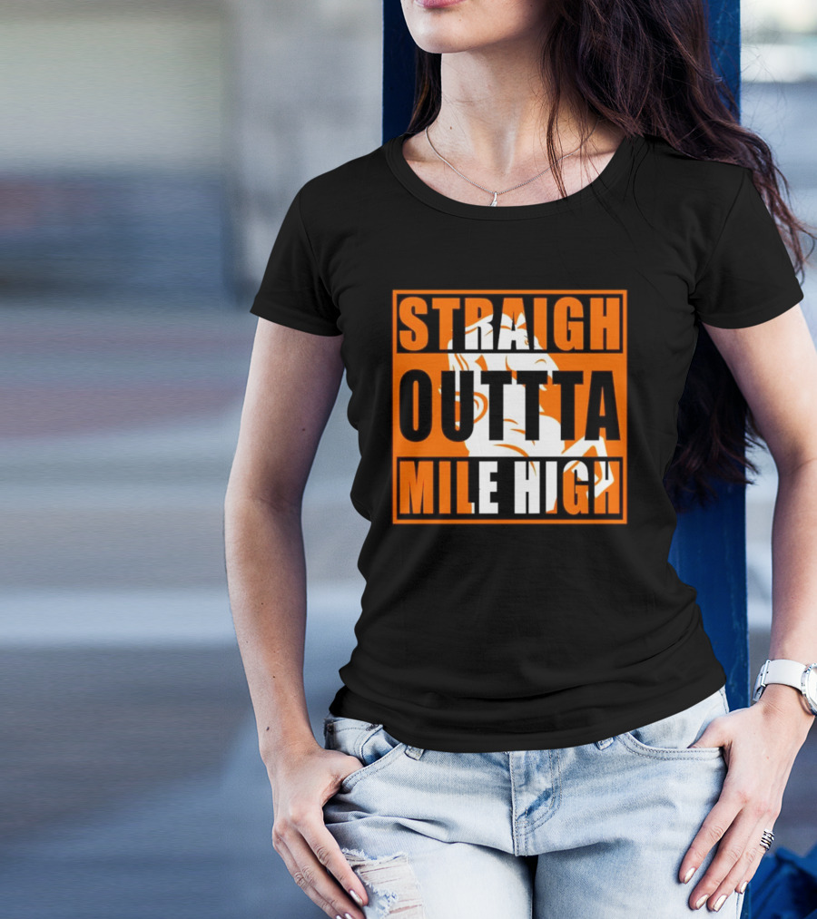 STRAIGHT OUTTA MILE HIGH BRONCOS 팬 기념품 T-Shirt