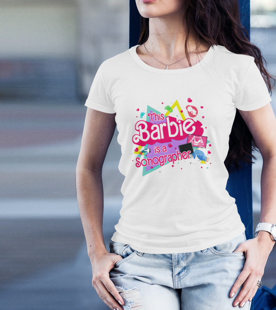 This Barbie Is A Sonographer With Hearts And Ultrasound Icons T-Shirt