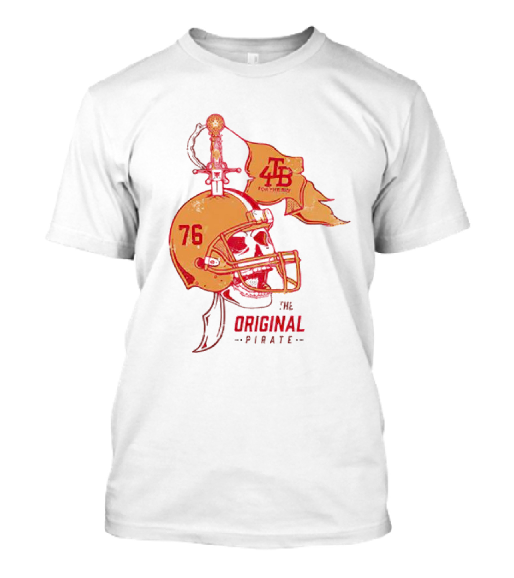 Tampa Bay Buccaneers Skull Helmet 76 The Original Pirate 4TB For The Bay T-Shirt