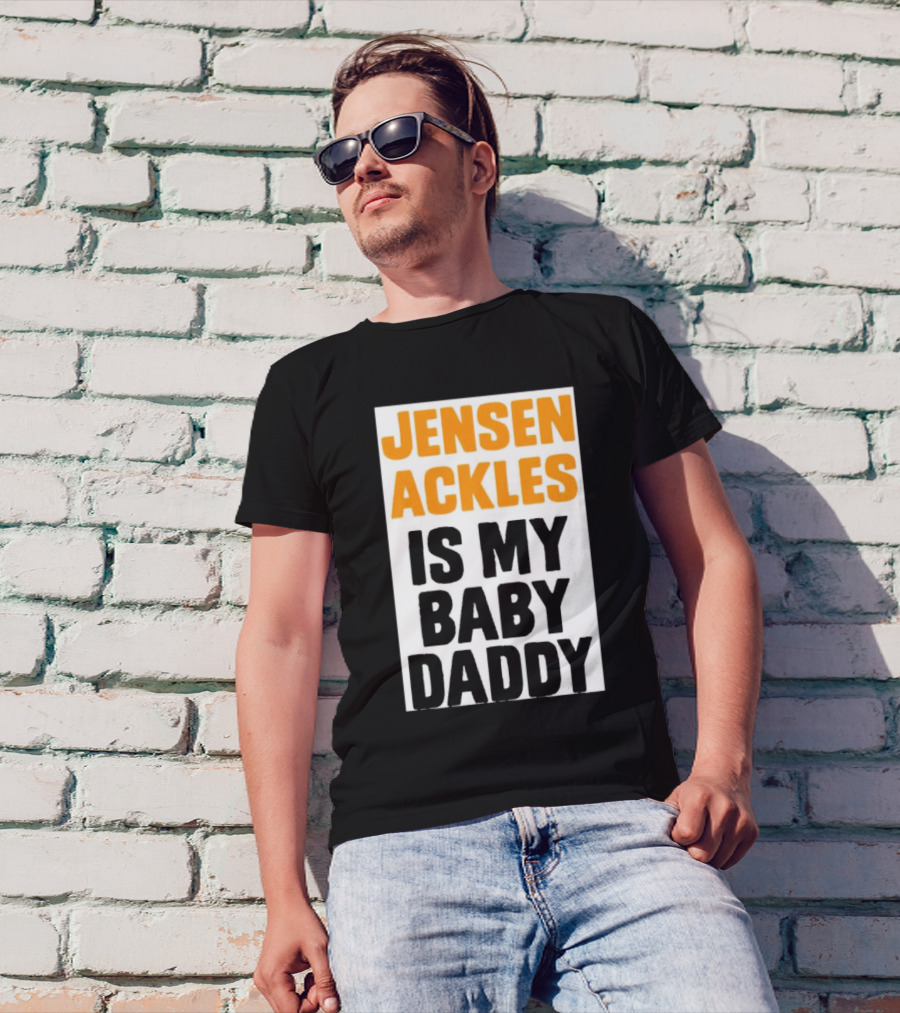 Jensen Ackles Is My Baby Daddy T-Shirt