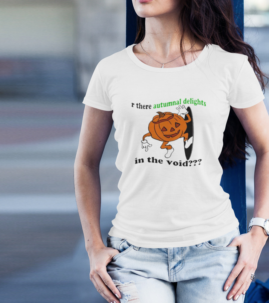 Are There Autumnal Delights In The Void Pumpkin Halloween T-Shirt
