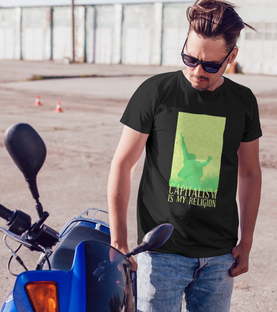 Capitalism Is My Religion With Person Raising Arms In Green T-Shirt
