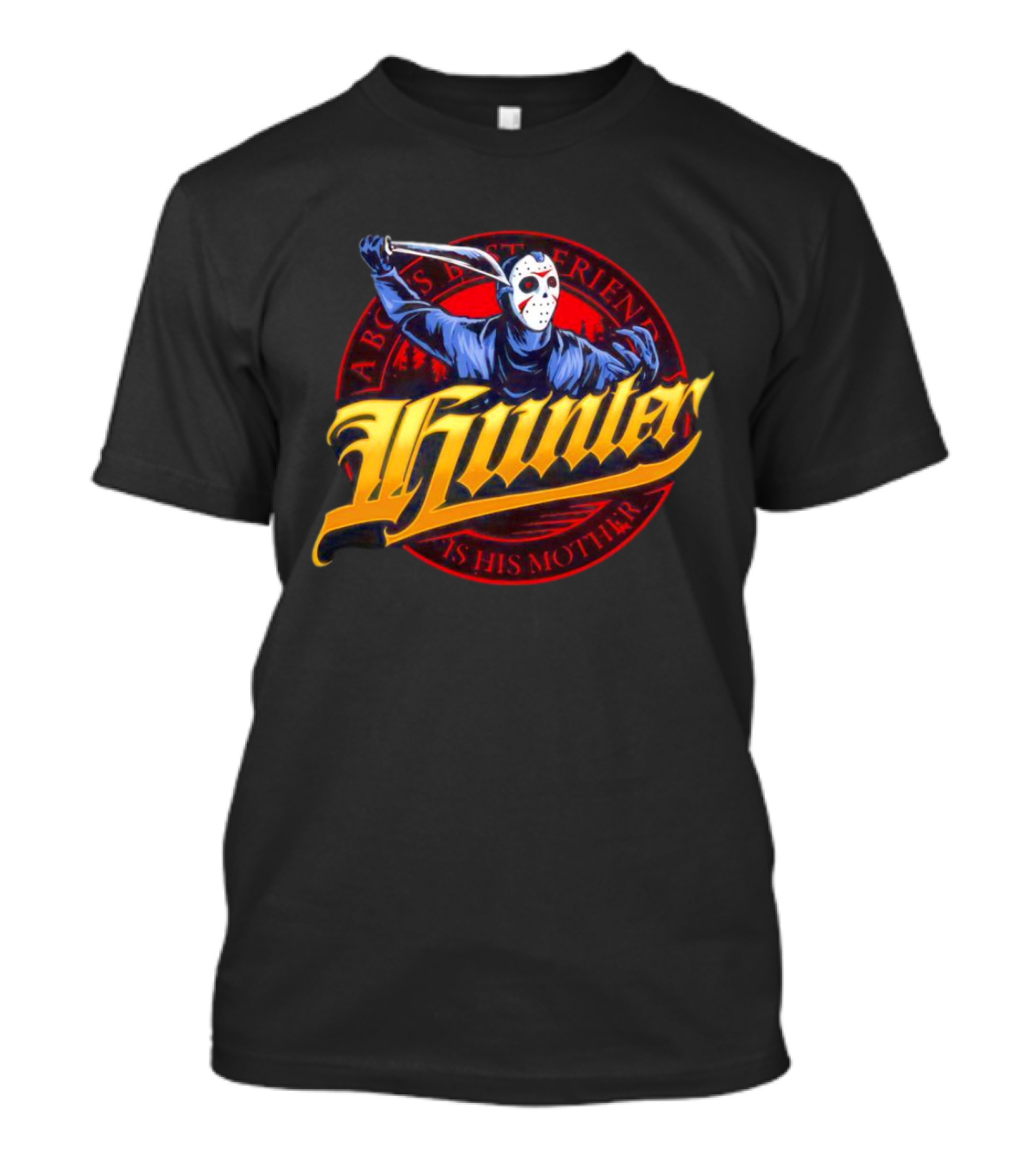 Hunter Jason Voorhees A Boy's Best Friend Is His Mother Halloween T-Shirt