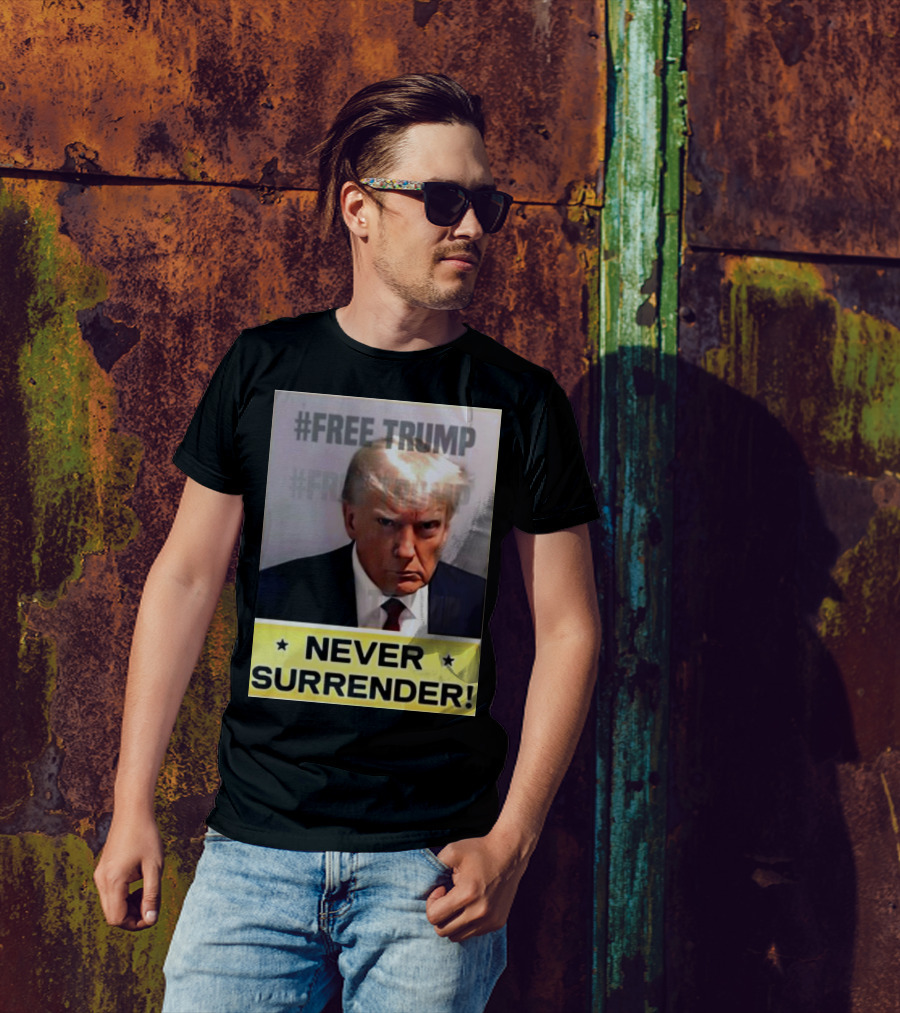 Free Trump Never Surrender T-Shirt