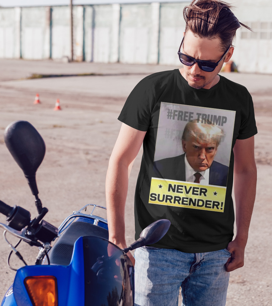 Free Trump Never Surrender T-Shirt