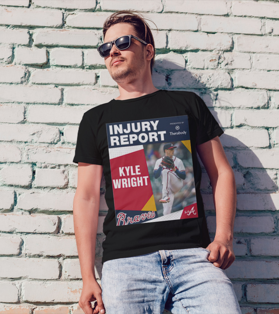 Injury Report Kyle Wright Presented By Therabody Braves T-Shirt