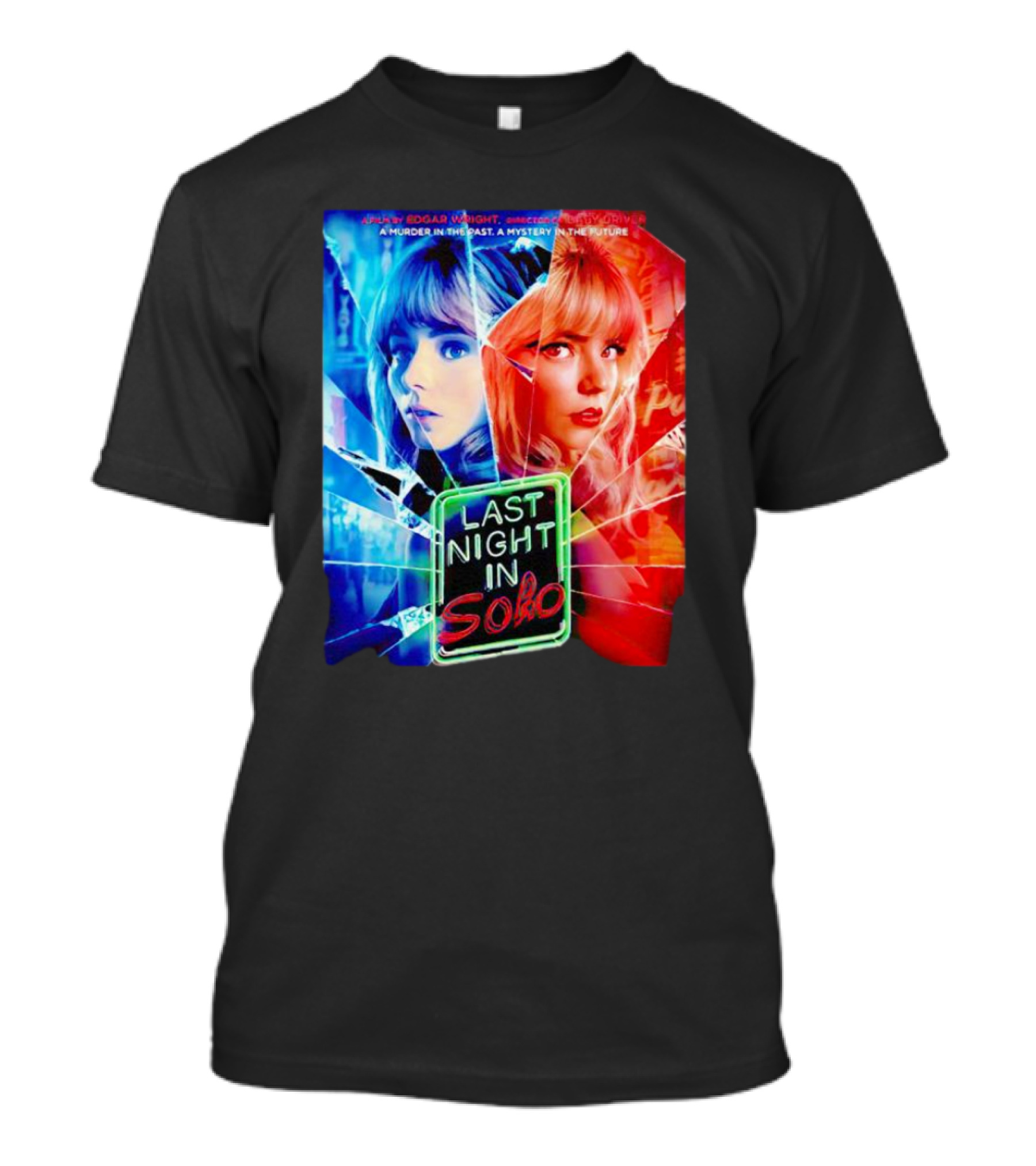 A Murder In The Past A Mystery In The Future Last Night In Soho T-Shirt