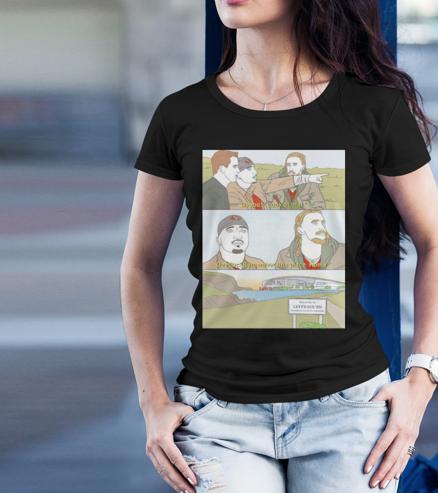 Deebo Look At That Levi's South Remember This Place Home T-Shirt