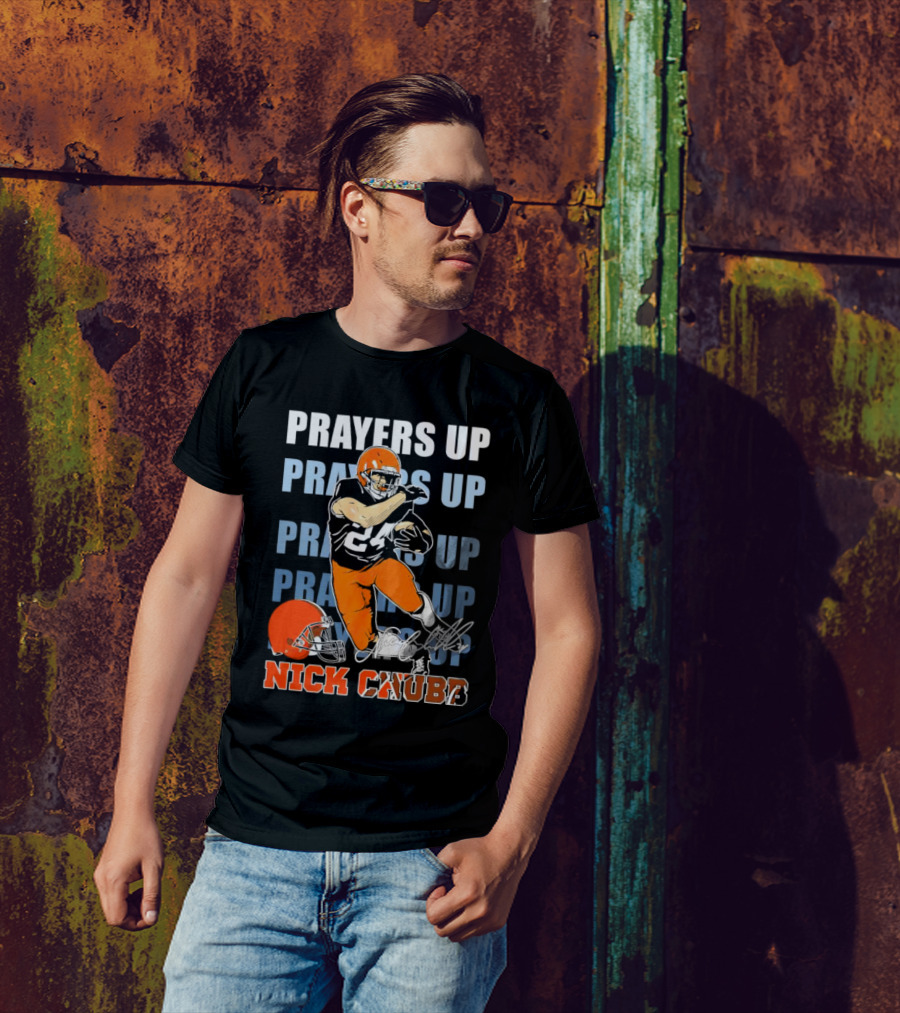 Prayers Up Nick Chubb Cleveland Browns 24 Signature Helmet T-Shirt