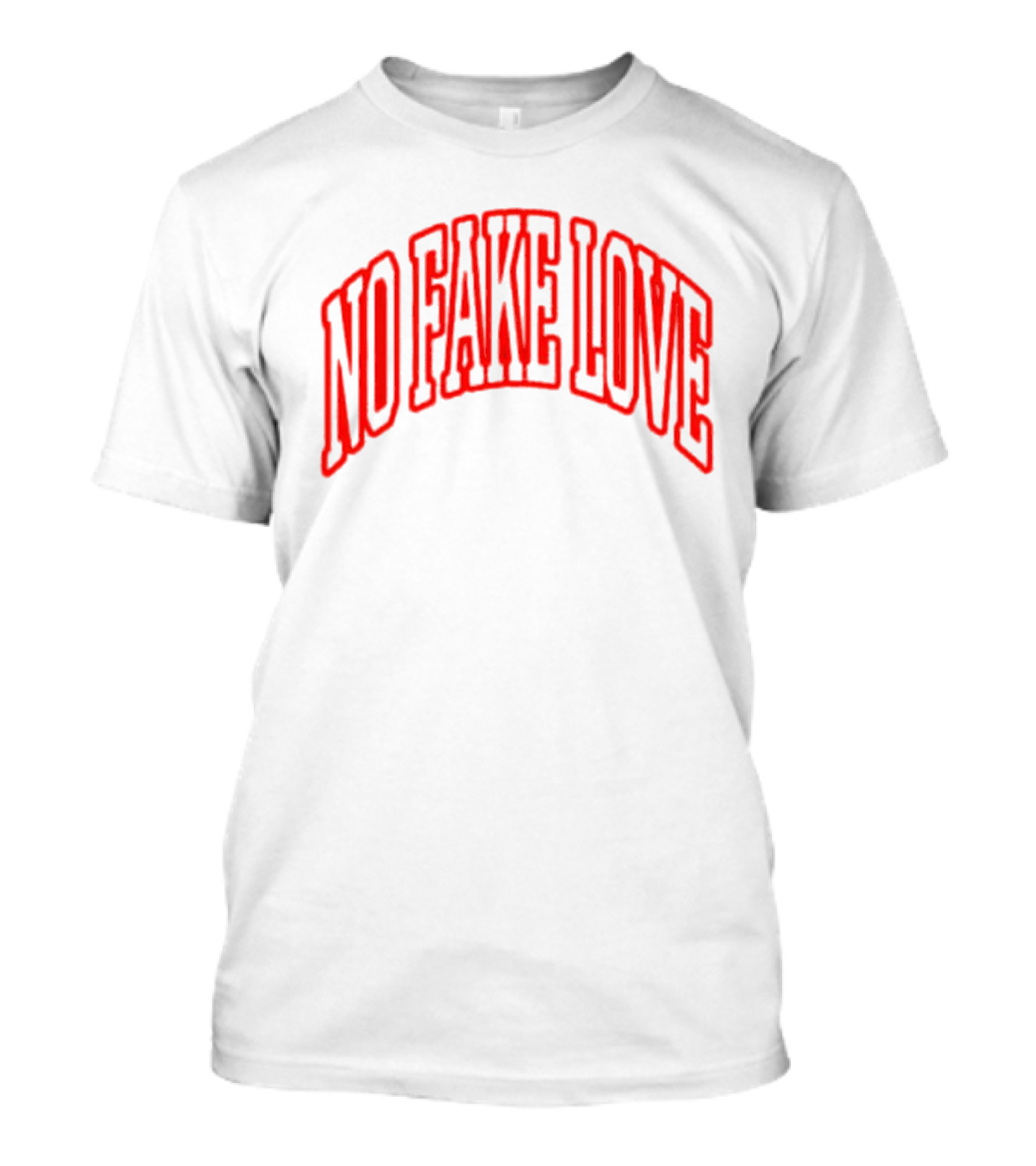 No Fake Love Bold Red Arched Text T-Shirt