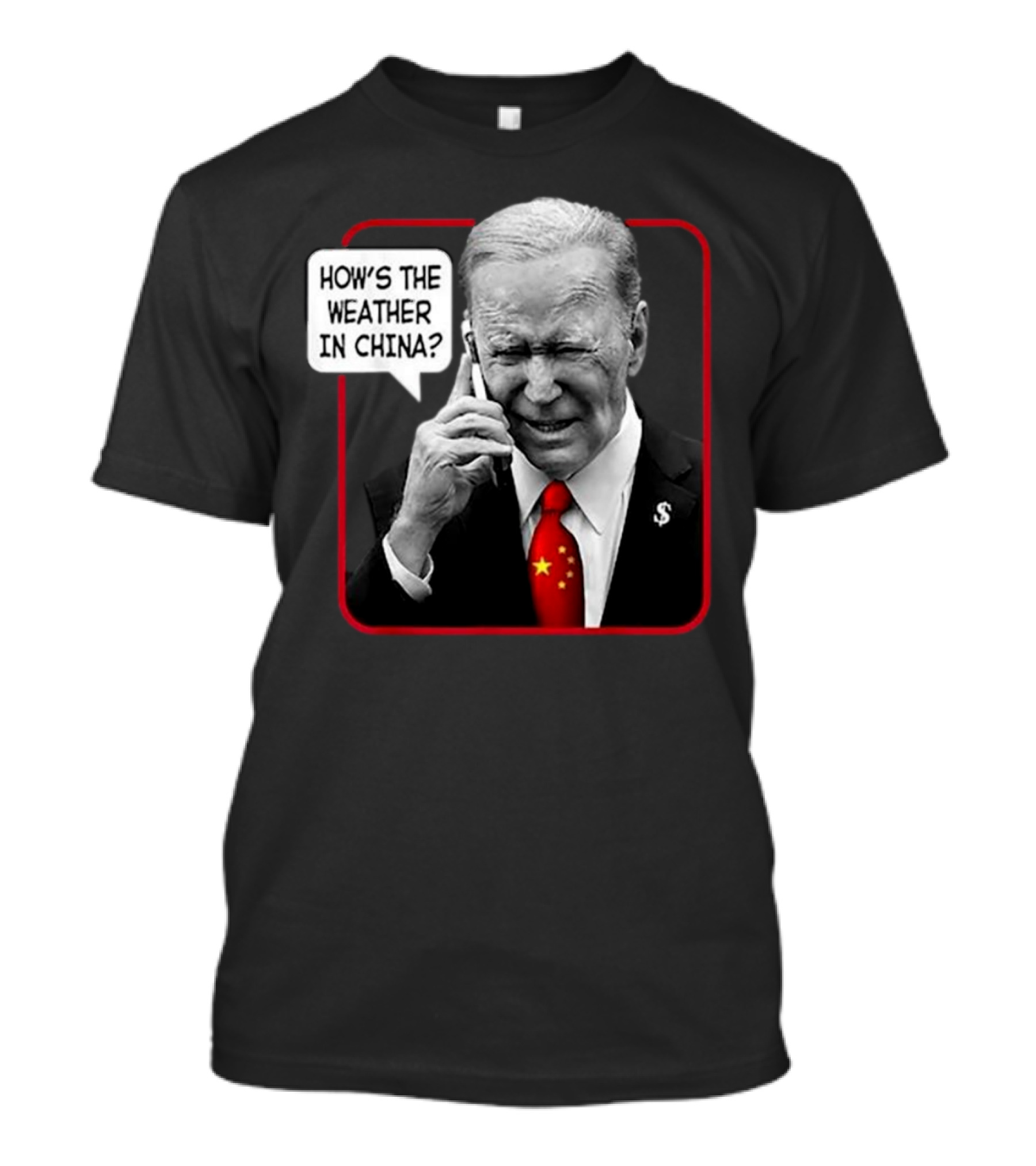 Biden How's The Weather In China Speech Bubble Tie With Stars T-Shirt
