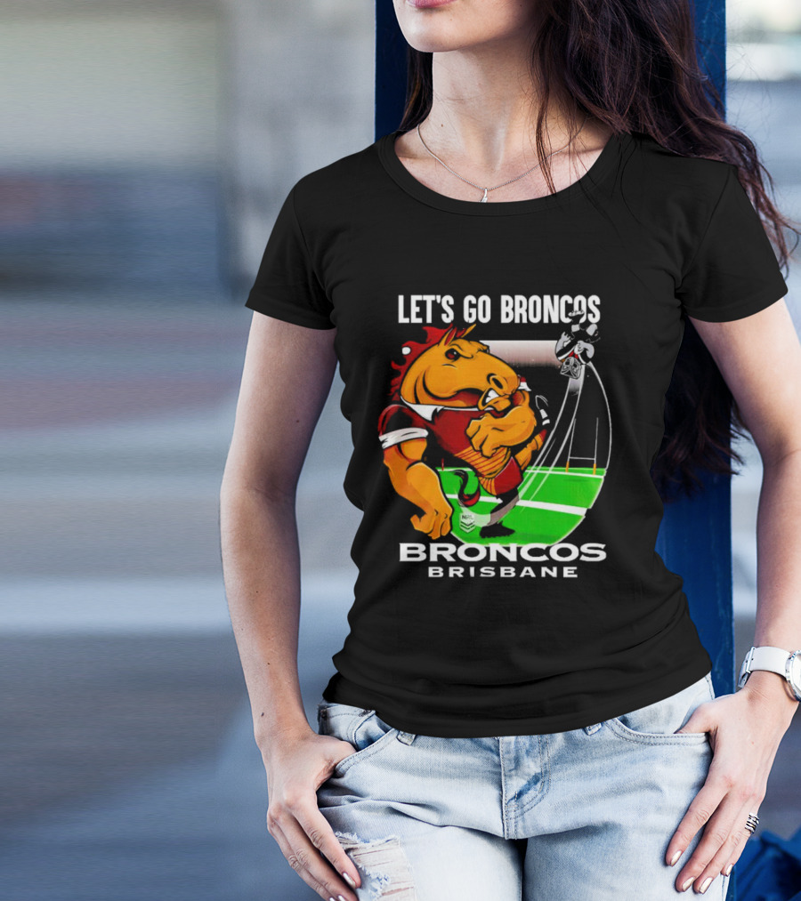 Let’s Go Broncos Brisbane NRL Football Mascot Kick T-Shirt