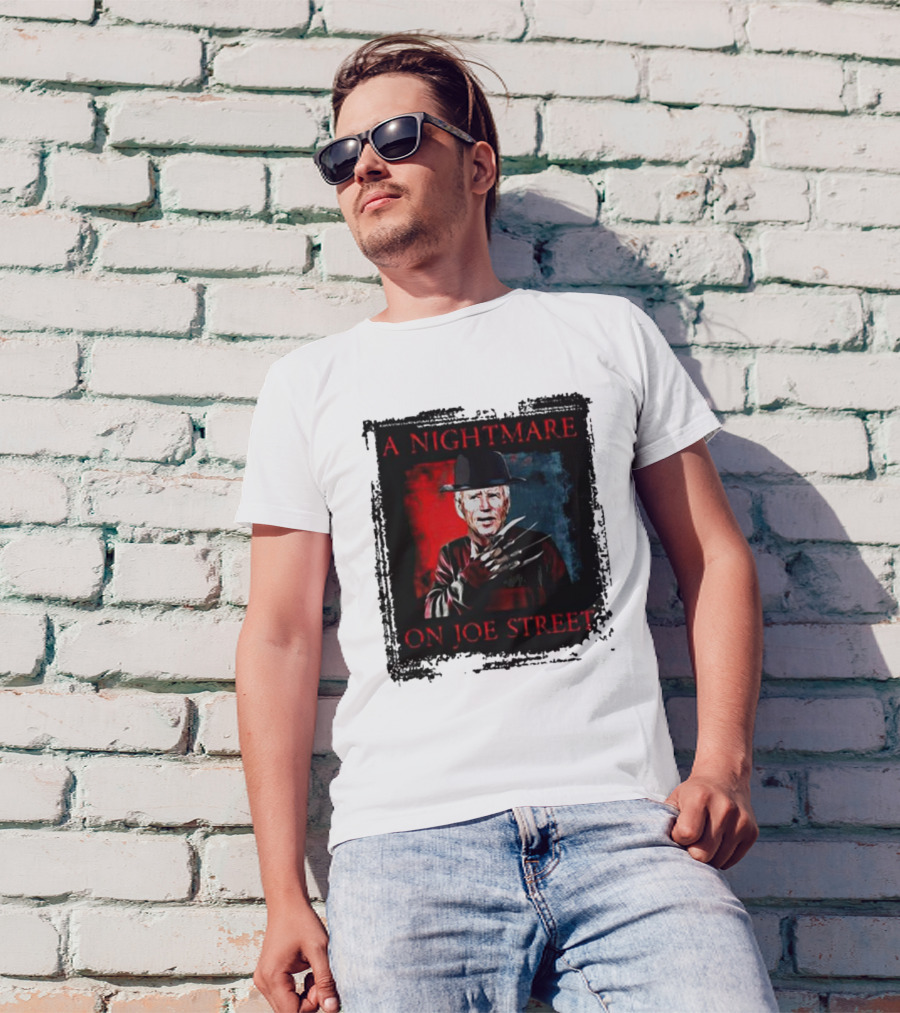 Joe Biden As Freddy Krueger A Nightmare On Joe Street T-Shirt