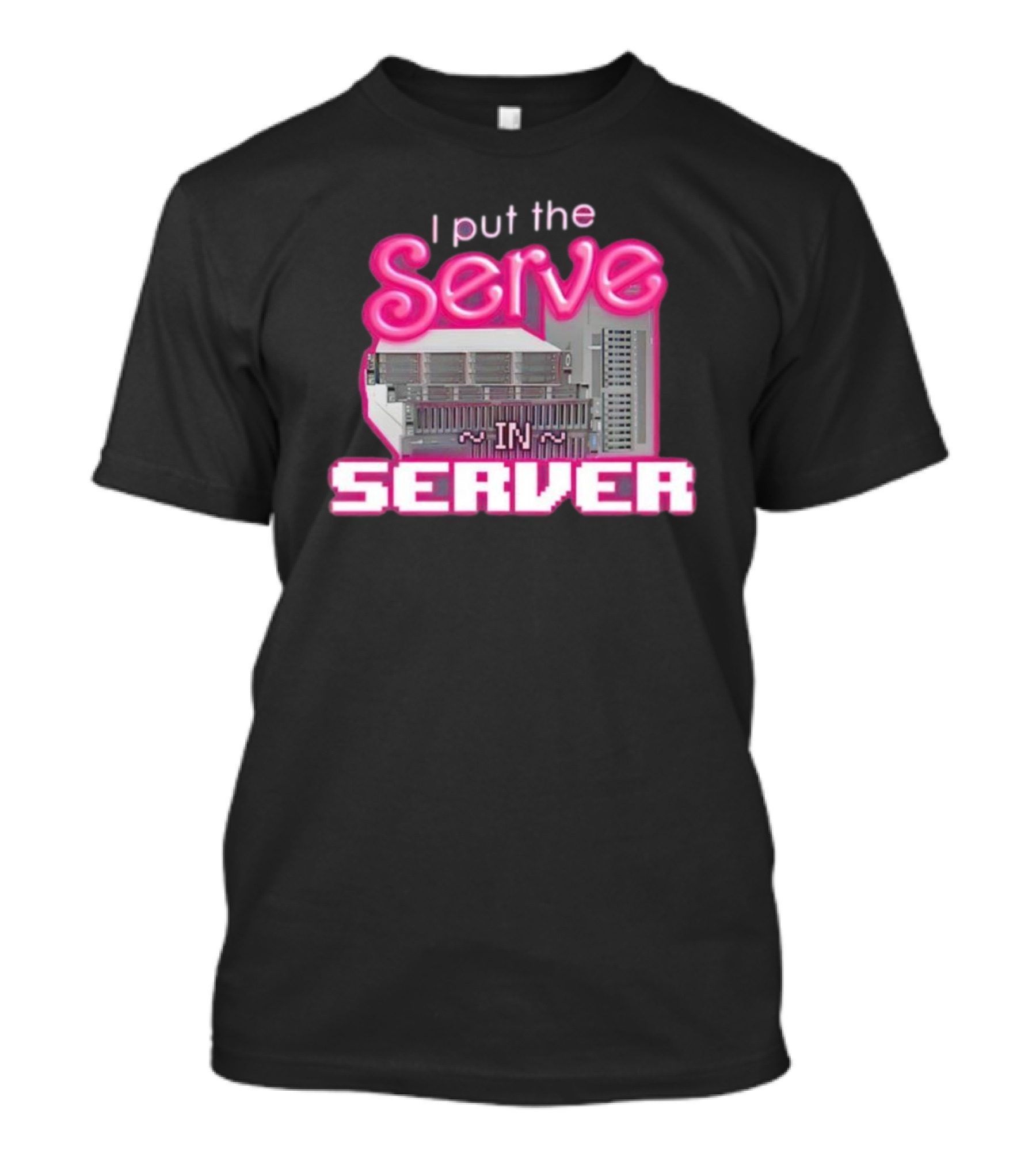 I Put The Serve In Server Computer Science Retro Tech Joke T-Shirt