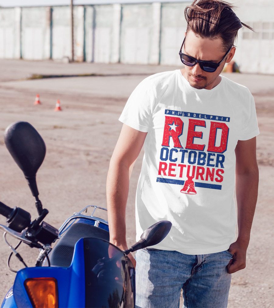 Philadelphia Red October Returns Liberty Bell Motivated T-Shirt